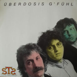 STS - 1984 - Überdosis G'fühl