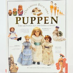 Caroline Goodfellow knyga vokiečių kalba “Das grosse Buch der Puppen: Über 400 Puppen aus zwei Jahrhunderten” 2×23,5×29 cm