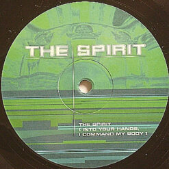 Spirit - 1993 - The Spirit (Into Your Hands, I Command My Body) [Maxi]