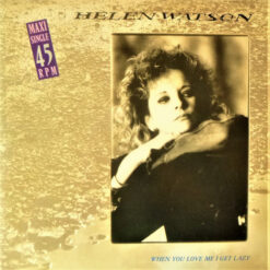 Helen Watson - 1987 - When You Love Me I Get Lazy [Maxi]