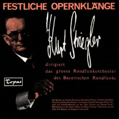 Kurt StrieglerDirigiert Das Orchester Des Bayerischen Rundfunks - Festliche Opernklänge