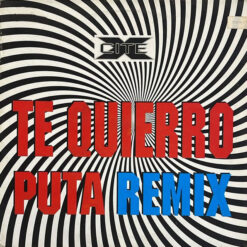 X-Cite - 1993 - Te Quierro (Puta Remix) [Maxi]