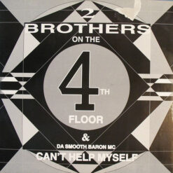 2 Brothers On The 4th Floor& Da Smooth Baron MC - 1990 - Can't Help Myself [Maxi]