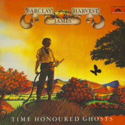 Barclay James Harvest - 1981 - Time Honoured Ghosts