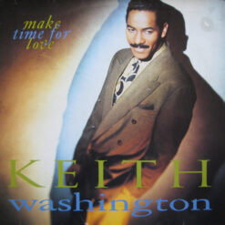 Keith Washington - 1991 - Make Time For Love