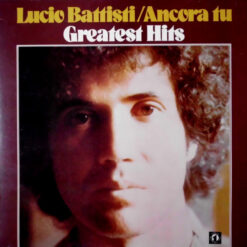 Lucio Battisti - 1977 - Ancora Tu Greatest Hits