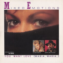 Mixed Emotions - 1986 - You Want Love (Maria , Maria ...) (Extended Version) [Maxi]