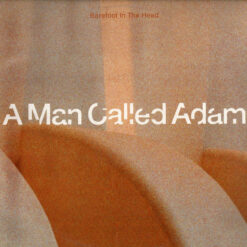 A Man Called Adam - 1990 - Barefoot In The Head [Maxi]
