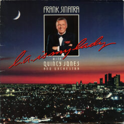 Frank SinatraWith Quincy Jones And His Orchestra - 1984 - L.A. Is My Lady