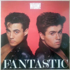 Wham! - 1983 - Fantastic