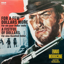 Ennio Morricone Orchestra - 1971 - For A Few Dollars More / A Fistful Of Dollars