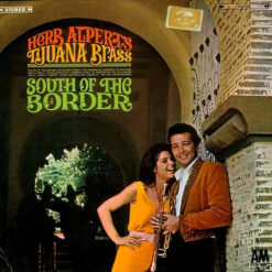 Herb Alpert & The Tijuana Brass - 1967 - South Of The Border