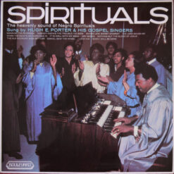 The Hugh E. Porter Gospel Singers - 1971 - Spirituals