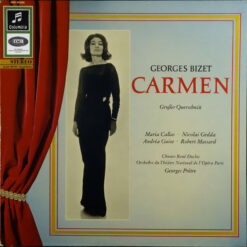 Maria Callas, Nicolai Gedda, Andréa Guiot, Robert Massard- Les Chœurs René Duclos, Orchestre National De L'Opéra De Paris- Georges Prêtre, Georges Bizet - Carmen (Grosser Querschnitt)
