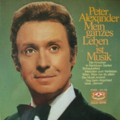 Peter Alexander - 1973 - Mein Ganzes Leben Ist Musik