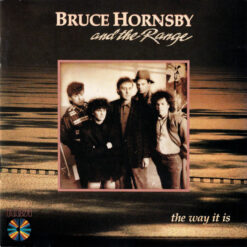 Bruce Hornsby And The Range - 1986 - The Way It Is