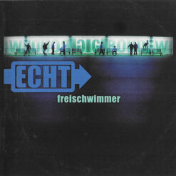 Echt - 1999 - Freischwimmer