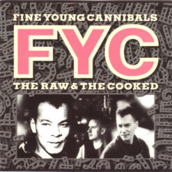 Fine Young Cannibals - 1988 - The Raw & The Cooked