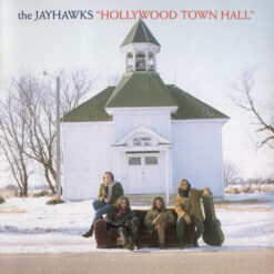 Jayhawks - 1992 - Hollywood Town Hall