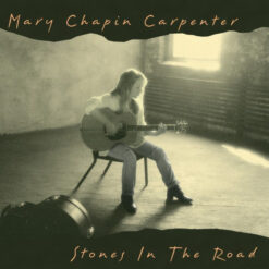 Mary Chapin Carpenter - 1994 - Stones In The Road