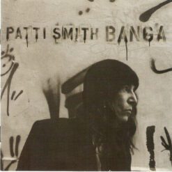 Patti Smith - 2012 - Banga