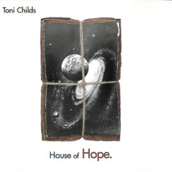 Toni Childs - 1991 - House Of Hope.
