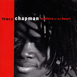 Tracy Chapman - 1992 - Matters Of The Heart