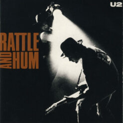 U2 - 1988 - Rattle And Hum