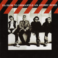 U2 - 2004 - How To Dismantle An Atomic Bomb