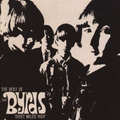 Byrds - 2009 - Eight Miles High - The Best Of The Byrds