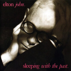 Elton John - 1989 - Sleeping With The Past
