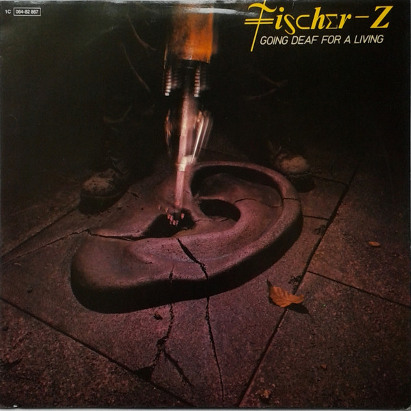 ALP22161R_1775717918 Fischer-Z – Going Deaf For A Living
