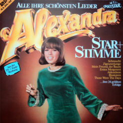 Alexandra - 1981 - Star + Stimme - Alle Ihre Schönsten Lieder