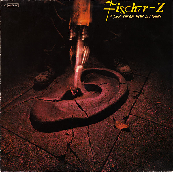 ALP22273R_1775726931 Fischer-Z – 1980 – Going Deaf For A Living