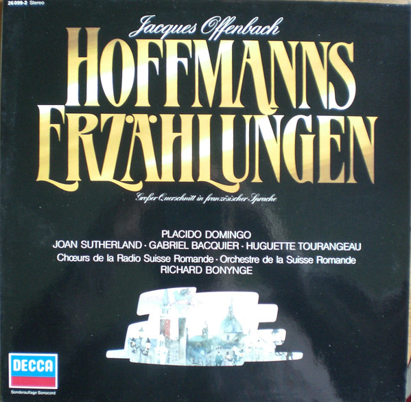 ALP22291C_1775728083 Jacques Offenbach• Placido Domingo• Joan Sutherland• Gabriel Bacquier• Huguette Tourangeau• Chœur De La Radio Suisse Romande• L’Orchestre De La Suisse Romande• Richard Bonynge – Hoffmanns Erzählungen – Großer Querschnitt In Französischer Sprache