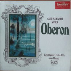 Carl Maria von Weber - Oberon (Grosser Querschnitt)