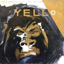 Yello - 1984 - You Gotta Say Yes To Another Excess