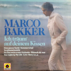 Marco Bakker - 1981 - Ich Träum' Auf Deinem Kissen