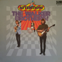 Walker Brothers - Attention! The Walker Brothers!