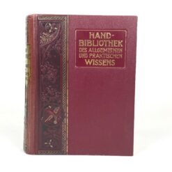 Emanuel Müller-Baden knyga vokiečių kalba “Hand-Bibliothek des allgemeinen und praktischen Wissens” 7×20,5×26,5 cm