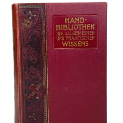 Emanuel Müller-Baden knyga vokiečių kalba “Hand-Bibliothek des allgemeinen und praktischen Wissens” 7×20,5×26,5 cm