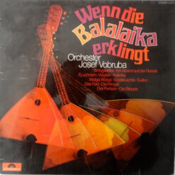 Orchestr Josefa Vobruby - 1973 - Wenn Die Balalaika Erklingt