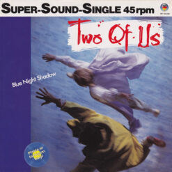 Two Of Us - 1985 - Blue Night Shadow [Maxi]