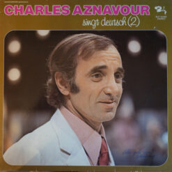 Charles Aznavour - 1974 - Singt Deutsch