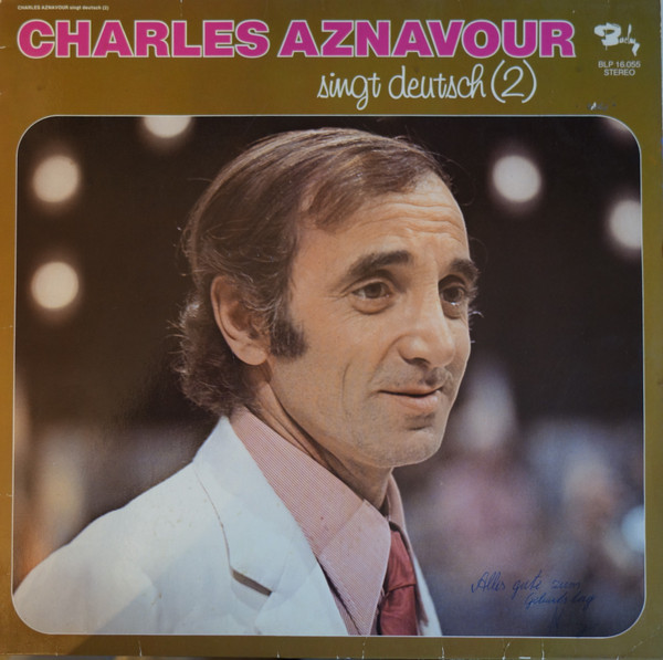 ALP22694P_1778502310 Charles Aznavour – 1974 – Singt Deutsch