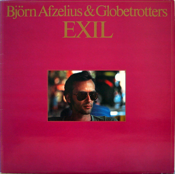 ALP22832R_1778741295 Björn Afzelius & Globetrotters – 1984 – Exil