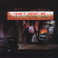 Elton John - 1973 - Don't Shoot Me, I'm Only The Piano Player