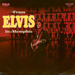 Elvis Presley - 1969 - From Elvis In Memphis