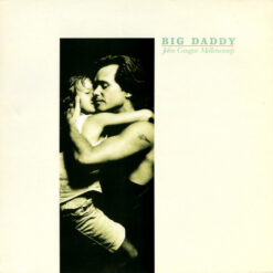 John Cougar Mellencamp - 1989 - Big Daddy