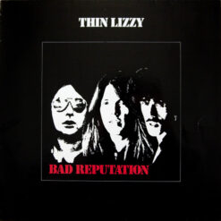 Thin Lizzy - 1977 - Bad Reputation